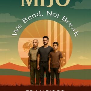 MIJO: We Bend, Not Break Paperback