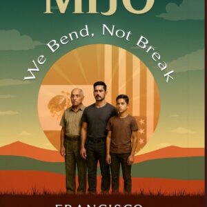 MIJO: We Bend, Not Break Hardcover